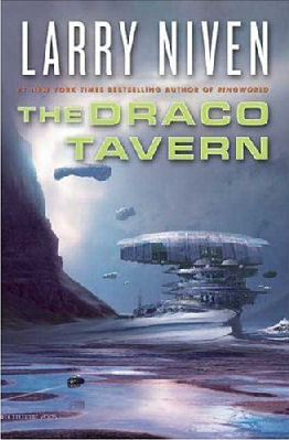 Cover of 'Draco Tavern' by Larry Niven ISBN 0765308630