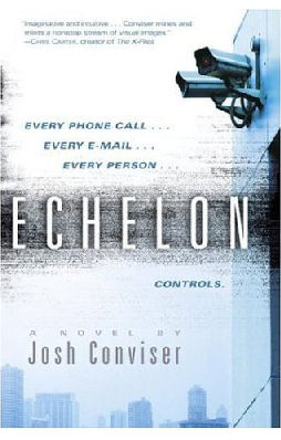 Cover of 'Echelon' by Josh Conviser ISBN 0345485025