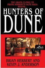 Cover of 'Hunters of Dune' by Brian Herbert and Kevin J. Anderson ISBN 0765312921