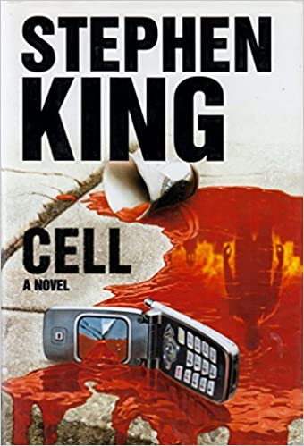 Cell, a novel by Stephen King ISBN 0743292332